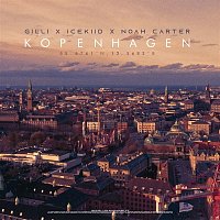 Gilli, ICEKIID & Noah Carter – Kopenhagen