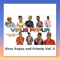 Virus Papua – Virus Papua and Friends Vol. 5