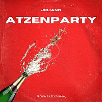 Juliano – Atzenparty
