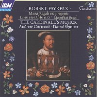 The Cardinall's Musick, Andrew Carwood, David Skinner – Fayrfax: Missa Regali ex progenie; Lauda vivi Alpha et O; Magnificat Regali