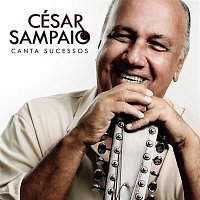 César Sampaio – Cesar Sampaio Canta Sucessos
