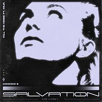 Kill The Noise, Mija – Salvation