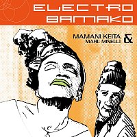 Mamani Keita, Marc Minelli – Electro Bamako