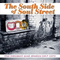 Various  Artists – South Side Of Soul Street: The Minaret Soul Singles 1967-1976