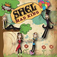 Shel – Mad King [EP]