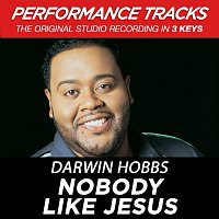 Darwin Hobbs, Shirley Murdock – Nobody Like Jesus [Performance Tracks]