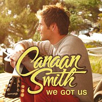 Canaan Smith – We Got Us