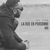 Mac Tyer – La rue en personne