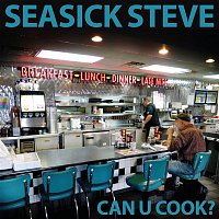 Seasick Steve – Can U Cook? MP3