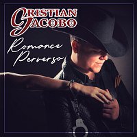 Cristian Jacobo – Romance Perverso