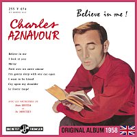 Charles Aznavour – Believe In Me !