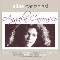 Angela Carrasco – Ellas Cantan Asi