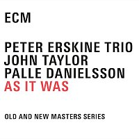 Peter Erskine, Palle Danielsson, John Taylor – As It Was