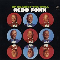 Redd Foxx – Up Against The Wall