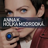 Anna K – Holka Modrooka