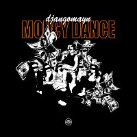 Djangomayn – Money Dance