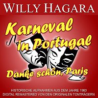 Willy Hagara – Karneval in Portugal/Danke schon, Paris
