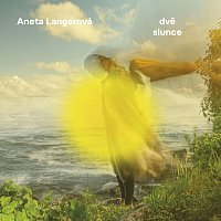 Aneta Langerová – Dvě slunce