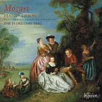 Florestan Trio – Mozart: Piano Trios, K. 502, 542 & 564