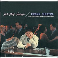 Frank Sinatra – No One Cares [Remastered / Expanded Edition]