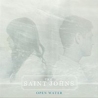 The Saint Johns – Open Water EP