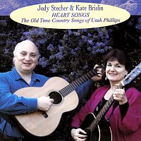 Jody Stecher & Kate Brislin – Heart Songs: The Old Time Country Songs Of Utah Phillips