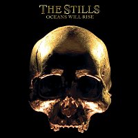 The Stills – Oceans Will Rise