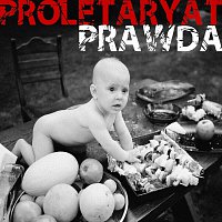 Proletaryat – Prawda