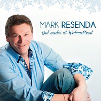 Mark Resenda – Und wieder ist Weihnachtszeit