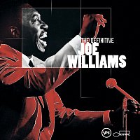 Joe Williams – The Definitive Joe Williams