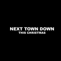 Next Town Down – This Christmas
