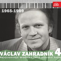 Přední strana obalu CD Nejvýznamnější skladatelé české populární hudby Václav Zahradník 4 (1965 - 1989)