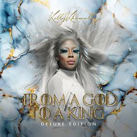 Kelly Khumalo – From A God To A King [Deluxe]