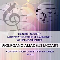 Heinrich Geuser, Nordwestdeutsche Philharmonie – Heinrich Geuser / Nordwestdeutsche Philarmonie / Wilhelm Schuchter play: Wolfgang Amadeus Mozart: Concerto pour clarinette en la majeur, KV 622