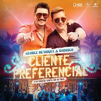 George Henrique & Rodrigo – Cliente Preferencial (Um Modao Atrás Do Outro) [Ao Vivo]
