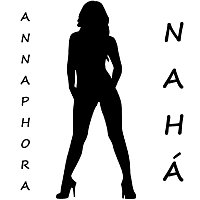 ANNAPHORA – Nahá