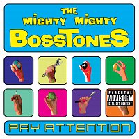 The Mighty Mighty Bosstones – Pay Attention