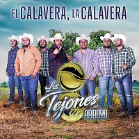 Los Tejones Del Arroyo – El Calavera, La Calavera