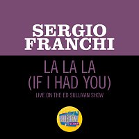 Sergio Franchi – La La La (If I Had You) [Live On The Ed Sullivan Show, May 24, 1970]