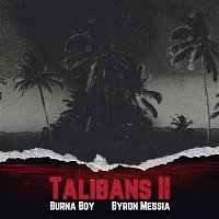 Burna Boy, Byron Messia – Talibans II