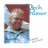 Dirch Passer – Til Minde Om Dirch