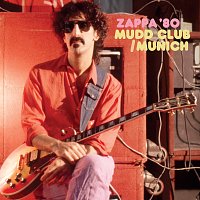 Frank Zappa – Mudd Club/Munich '80 [Live] CD