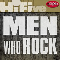 Various  Artists – Rhino Hi-Five: Men Who Rock