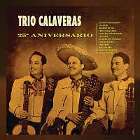 Trio Calaveras – 25 Aniversario