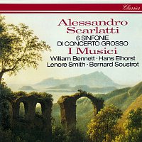 I Musici, William Bennett – Scarlatti, A.: 6 Sinfonie di Concerto Grosso