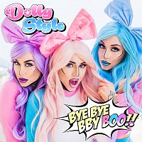 Dolly Style – Bye Bye Bby Boo