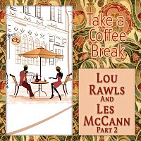 Lou Rawls, Les McCann – Take a Coffee Break