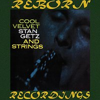 Stan Getz – Cool Velvet and Strings (HD Remastered)