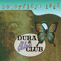 Dura & Blues Club – Buterfláje lecá