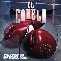 Calibre 50, Emmanuel Delgado – El Canelo